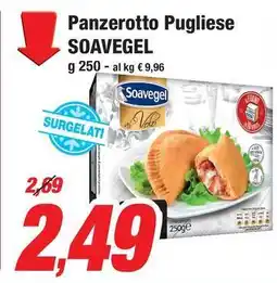 Prix Quality Panzerotto Pugliese SOAVEGEL offerta