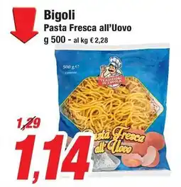 Prix Quality Bigoli Pasta Fresca all'Uovo offerta