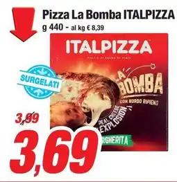 Prix Quality Pizza La Bomba ITALPIZZA offerta