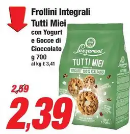 Prix Quality Frollini Integrali Tutti Miei con Yogurt e Gocce di Cioccolato offerta