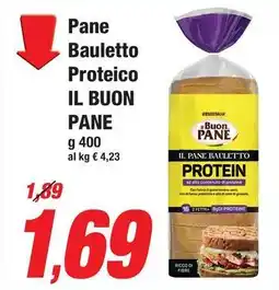 Prix Quality Pane Bauletto Proteico IL BUON PANE offerta