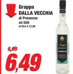 Prix Quality Grappa DALLA VECCHIA di Prosecco offerta