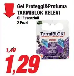 Prix Quality Gel Proteggi&Profuma TARMIBLOK RELEVI offerta