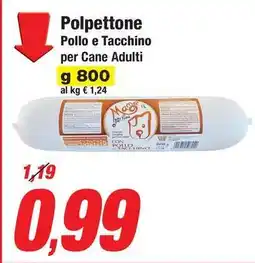 Prix Quality Polpettone Pollo e Tacchino per Cane Adulti offerta