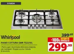 Comet Whirlpool PIANO COTTURA GMR 7522/IXL offerta