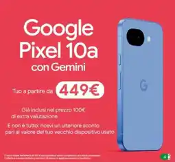 Comet Google Pixel 10a con Gemini offerta