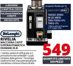 Comet DeLonghi RIVELIA MACCHINA CAFFÈ SUPERAUTOMATICA EXAM440.35.B offerta