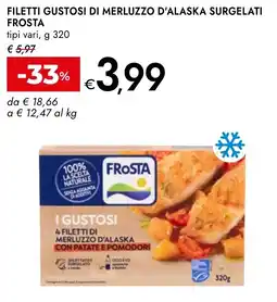 Bennet Filetti gustosi di merluzzo d'alaska surgelati FROSTA offerta