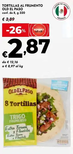 Bennet Tortillas al frumento old el paso offerta
