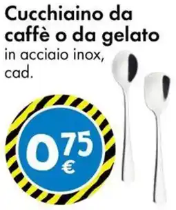 Tedi Cucchiaino da caffè o da gelato offerta