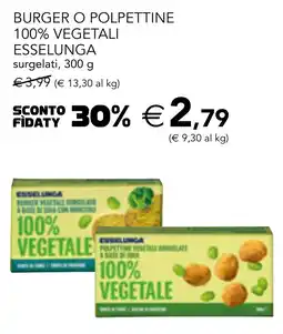 Esselunga Burger o polpettine 100% vegetali ESSELUNGA offerta