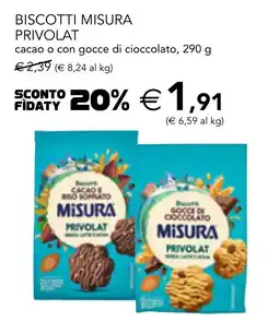 Esselunga Biscotti misura privolat cacao o con gocce di cioccolato offerta