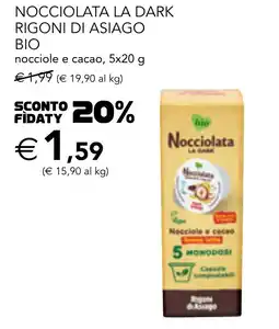 Esselunga Nocciolata la dark rigoni di asiago bio nocciole e cacao offerta