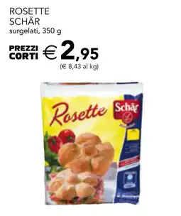 Esselunga Rosette SCHÄR offerta