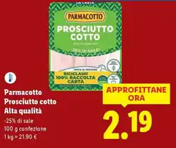 Lidl Parmacotto Prosciutto cotto Alta qualità offerta