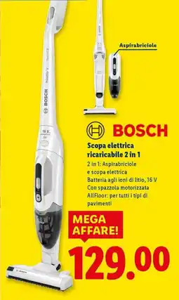 Lidl BOSCH Scopa elettrica ricaricabile 2 in 1 offerta
