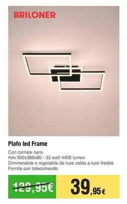 Handy fai da te BRILONER Plafo led Frame offerta