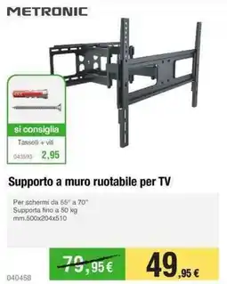 Handy fai da te METRONIC Supporto a muro ruotabile per TV offerta
