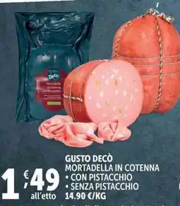 Deco Supermercati Gusto decò mortadella in cotenna offerta