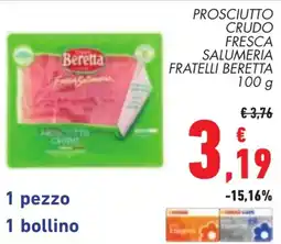Conad Prosciutto crudo fresca salumeria fratelli BERETTA offerta