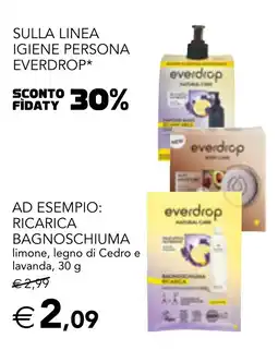 Esselunga Sulla linea igiene persona everdrop, ricarica bagnoschiuma offerta