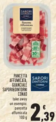 Conad Pancetta affumicata, dintorni guanciale SAPORI&DINTORNI CONAD offerta