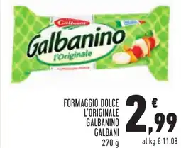 Conad Formaggio dolce l'originale galbanino GALBANI offerta