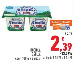 Conad Robiola OSELLA offerta
