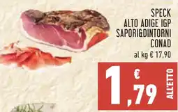 Conad Speck alto adige igp SAPORI&DINTORNI CONAD offerta