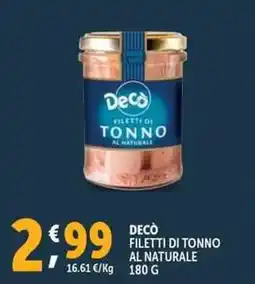 Deco Supermercati Decò filetti di tonno al naturale offerta