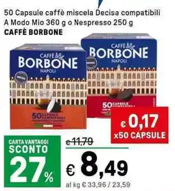 Iper La Grande 50 Capsule caffè miscela Decisa compatibili A Modo Mio o Nespresso CAFFÈ BORBONE offerta