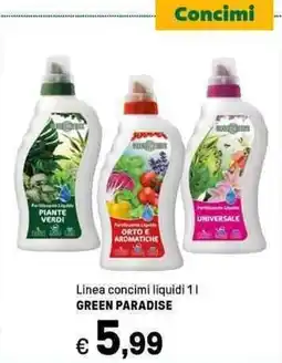 Iper La Grande Linea concimi liquidi GREEN PARADISE offerta