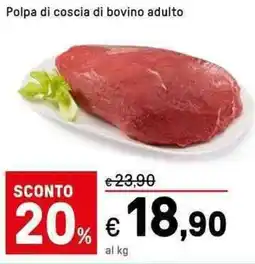 Iper La Grande Polpa di coscia di bovino adulto offerta