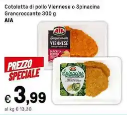 Iper La Grande Cotoletta di pollo Viennese o Spinacina Grancroccante AIA offerta