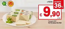 Iper La Grande Taleggio DOP PATTO QUALITÀ IPER offerta