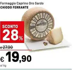 Iper La Grande Formaggio Caprino Oro Sardo CHIODO FERRANTE offerta