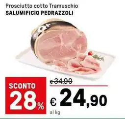 Iper La Grande Prosciutto cotto Tramuschio SALUMIFICIO PEDRAZZOLI offerta