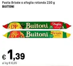 Iper La Grande Pasta Brisée o sfoglia rotonda BUITONI offerta