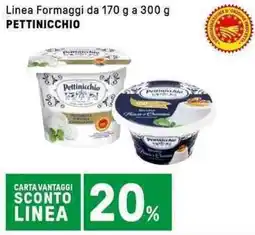 Iper La Grande Linea Formaggi PETTINICCHIO offerta