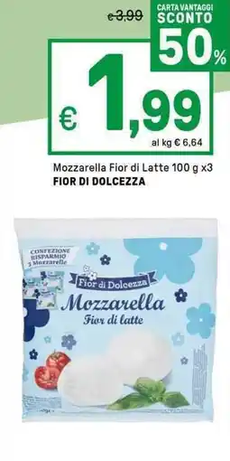 Iper La Grande Mozzarella Fior di Latte FIOR DI DOLCEZZA offerta