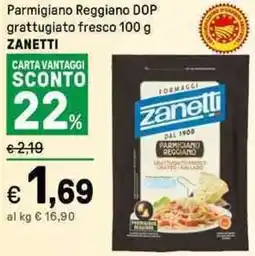Iper La Grande Parmigiano Reggiano DOP grattugiato fresco ZANETTI offerta