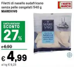 Iper La Grande Filetti di nasello sudafricano senza pelle congelati MAREVIVO offerta