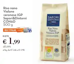 Conad Riso nano Vialone veronese IGP Sapori&Dintorni CONAD offerta