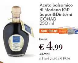 Conad Aceto balsamico di Modena IGP Sapori&Dintorni CONAD offerta