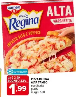 Iperal Pizza regina alta CAMEO offerta