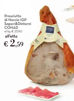 Conad Prosciutto di Norcia IGP Sapori&Dintorni CONAD offerta