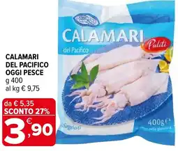Iperal Calamari del pacifico OGGI PESCE offerta