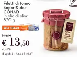 Conad Filetti di tonno Sapori&Idee CONAD offerta
