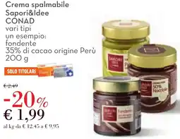 Conad Crema spalmabile Sapori&Idee CONAD offerta