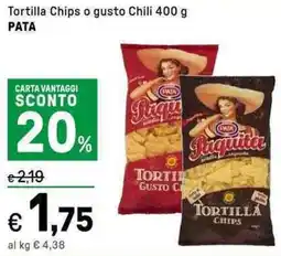 Iper La Grande Tortilla Chips o gusto Chili PATA offerta